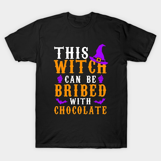 This Witch Can Be Bribed With Chocolate Halloween T-Shirt by issambak